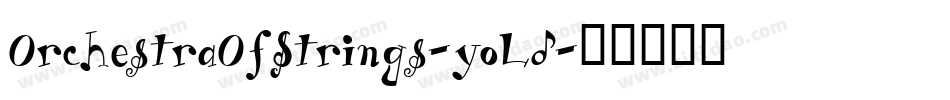 OrchestraOfStrings-yoLd字体转换