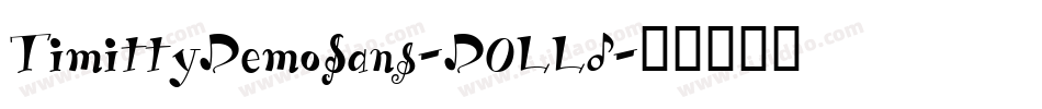 TimittyDemoSans-DOLLd字体转换