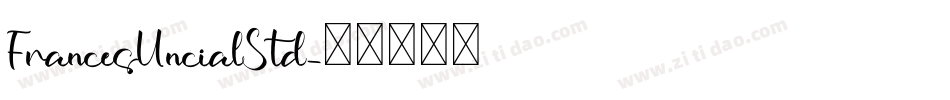 FrancesUncialStd字体转换