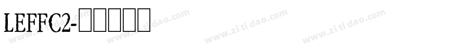 LEFFC2字体转换