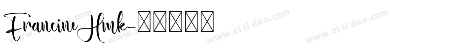 FrancineHmk字体转换
