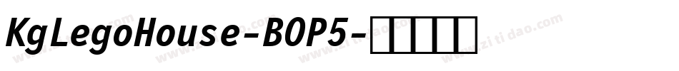 KgLegoHouse-BOP5字体转换