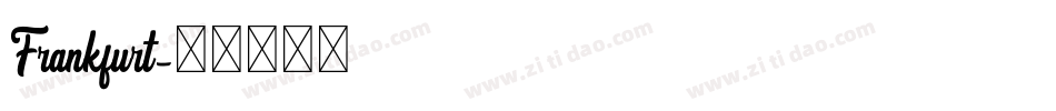 Frankfurt字体转换