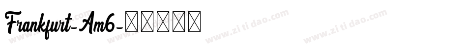 Frankfurt-Am6字体转换