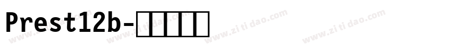 Prest12b字体转换