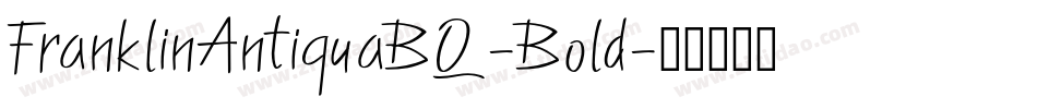 FranklinAntiquaBQ-Bold字体转换