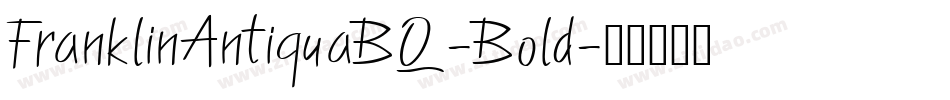 FranklinAntiquaBQ-Bold字体转换