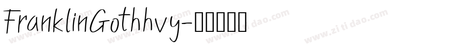 FranklinGothhvy字体转换