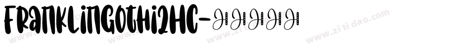 FranklinGothi2HC字体转换