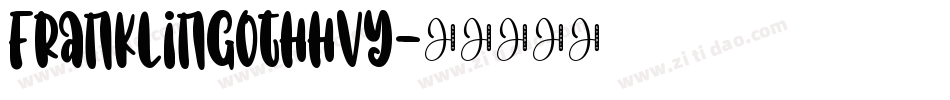FranklinGothhvy字体转换