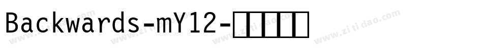 Backwards-mY12字体转换