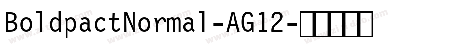 BoldpactNormal-AG12字体转换