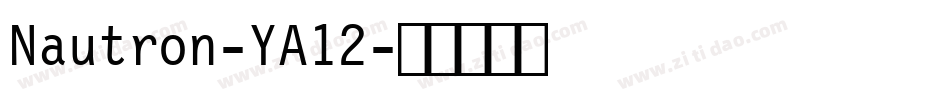 Nautron-YA12字体转换