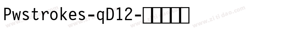 Pwstrokes-qD12字体转换