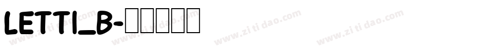 LETT1_B字体转换