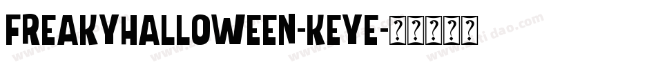 FreakyHalloween-Keye字体转换