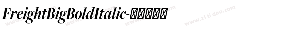 FreightBigBoldItalic字体转换