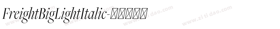FreightBigLightItalic字体转换