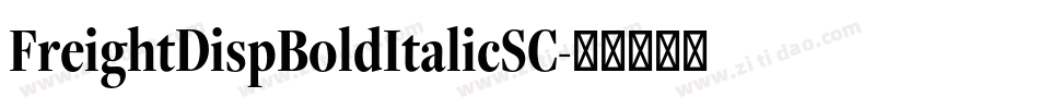 FreightDispBoldItalicSC字体转换