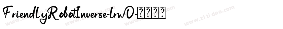 FriendlyRobotInverse-lrwD字体转换
