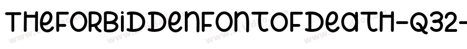 TheForbiddenFontOfDeath-q32字体转换