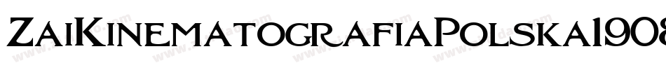 ZaiKinematografiaPolska1908Solid-p7gva字体转换