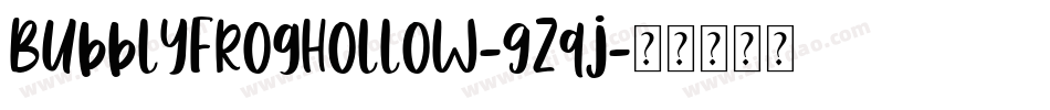 BubblyFrogHollow-9zqj字体转换