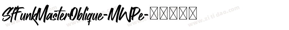 SfFunkMasterOblique-MWPe字体转换