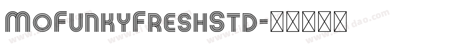 MoFunkyFreshStd字体转换