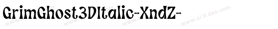 GrimGhost3DItalic-XndZ字体转换