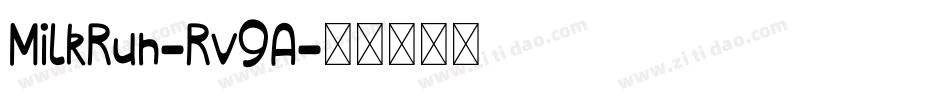 MilkRun-Rv9A字体转换