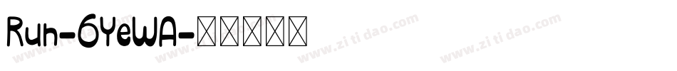 Run-6YeWA字体转换