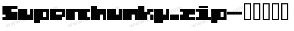 Superchunky.zip字体转换