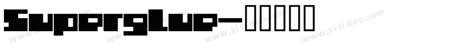 Superglue字体转换