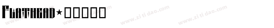Flathead字体转换