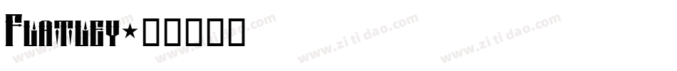 Flatley字体转换