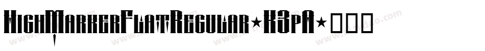 HighMarkerFlatRegular-K3pA字体转换