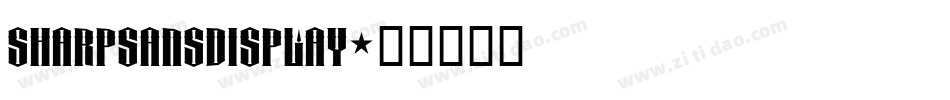 sharpsansdisplay字体转换