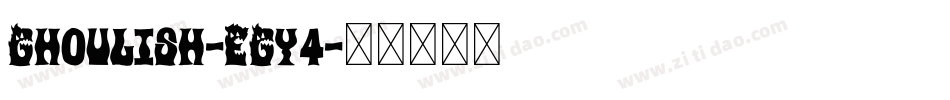 Ghoulish-EGy4字体转换