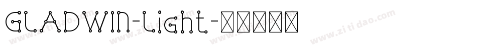 GLADWIN-Light字体转换