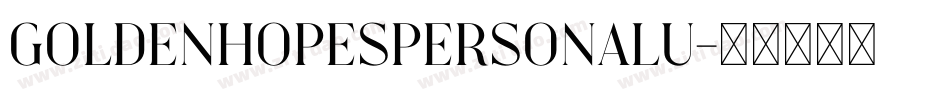 GOLDENHOPESPERSONALU字体转换