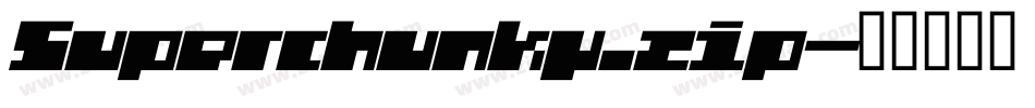 Superchunky.zip字体转换
