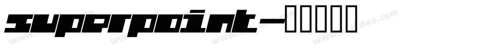 superpoint字体转换