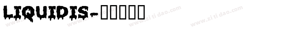 LIQUIDIS字体转换
