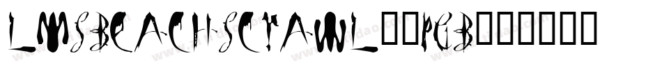LmsBeachScrawl-7PGB字体转换