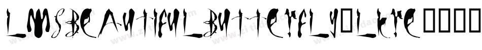 LmsBeautifulButterfly-lKre字体转换