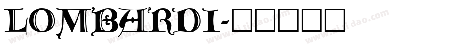 LOMBARDI字体转换