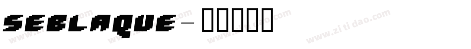 SEBLAQUE字体转换