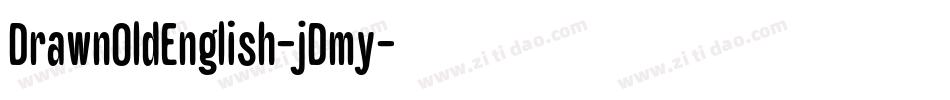 DrawnOldEnglish-jDmy字体转换