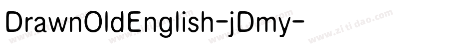 DrawnOldEnglish-jDmy字体转换